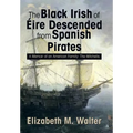 The Black Irish of Eire: A Memoir of an American Family: The Mitchells - Hardcover