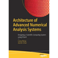 Architecture of Advanced Numerical Analysis Systems: Designing a Scientific Computing System Using Ocaml - Paperback