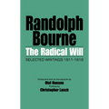 The Radical Will: Selected Writings, 1911-1918 - Paperback