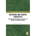 Metaphor and Corpus Linguistics: Building and Investigating an English as a Medium of Instruction Corpus - Paperback