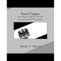 Suum Cuique: Two Black Eagles and the Unification of Germany: A Revised History of the Prussians that created a united German natio - Paperback