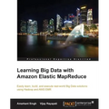 Learning Big Data with Amazon Elastic MapReduce - Paperback