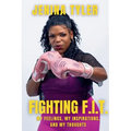 Fighting F.I.T.-My Feelings, My Inspirations, and My Thoughts - Paperback