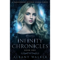 Infinity Chronicles Book One: A Paranormal Reverse Harem Series - Paperback