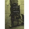 Promise of Memory: Childhood Recollection and Its Objects in Literary Modernism - Hardcover