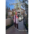 Almost There - Paperback