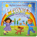 My First Catholic Book of Prayers and Graces - Board Book