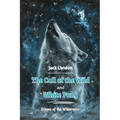 The Call of the Wild and White Fang: Echoes of the Wilderness - Paperback