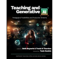 Teaching and Generative AI: Pedagogical Possibilities and Productive Tensions - Paperback
