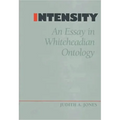 Intensity: An Essay in Whiteheadian Ontology - Hardcover