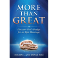 More Than Great: Discover God's Design for an Epic Marriage - Paperback