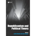 Republicanism Political Theory - Paperback