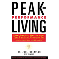 Peak-Performance Living - Paperback