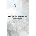 We Have Secrets: Were We Rotten? - Hardcover