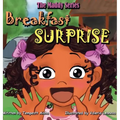 Breakfast Surprise - Hardcover