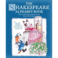 The Shakespeare Alphabet Book: An A-Z menagerie of Shakespearean proportions! - Paperback