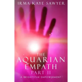 The Aquarian Empath, Part II: A BrightStar Empowerment - Paperback