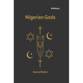 Nigerian Gods - Paperback
