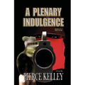 A Plenary Indulgence - Paperback