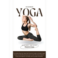 Yoga for Beginners: A Complete Step-by-Step Self-Practice Guide to Simple Yoga Poses and Breathing Exercises to Calm the Mind, Relieve Stress, Strengt - Paperback