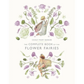 The Complete Book of the Flower Fairies - Hardcover