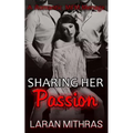 Sharing Her Passion: Menage Romance - Paperback