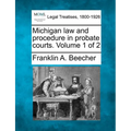 Michigan law and procedure in probate courts. Volume 1 of 2 - Paperback