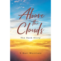 Above the Clouds: The Back Story - Paperback