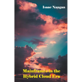 Mainframes in the Hybrid Cloud Era - Paperback