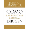 How Successful People Lead: Taking Your Influence to the Next Level - Hardcover