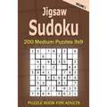 Jigsaw Sudoku Puzzle Book for Adults: 200 Medium Puzzles 9x9 (Volume 1) - Paperback