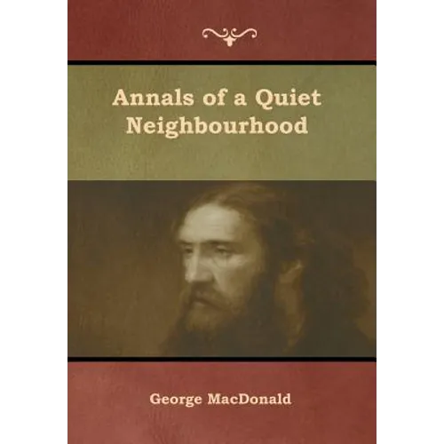 Annals of a Quiet Neighbourhood - Hardcover