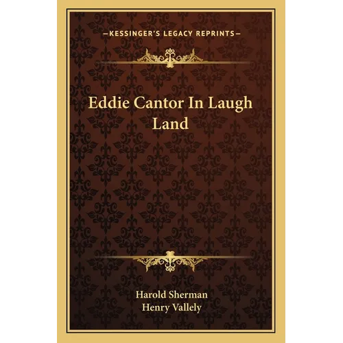 Eddie Cantor In Laugh Land - Paperback
