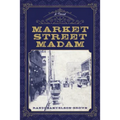 Market Street Madam - Paperback