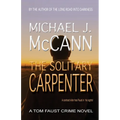 The Solitary Carpenter: A Tom Faust Crime Novel - Paperback