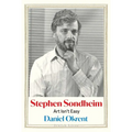 Stephen Sondheim: Art Isn't Easy - Hardcover