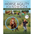 Horse Agility Handbook: A Step-By-Step Introduction to the Sport - Paperback