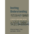 Inviting Understanding: A Portrait of Invitational Rhetoric - Paperback
