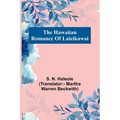 The Hawaiian Romance Of Laieikawai - Paperback