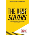 The Debt Slayers - Paperback