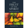 The Fruit of the Spirit: Transformation in the Image of Jesus - Paperback
