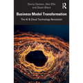 Business Model Transformation: The AI & Cloud Technology Revolution - Paperback