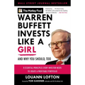 Warren Buffett Invests Like a Girl: And Why You Should, Too - Paperback