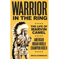 Warrior in the Ring: The Life of Marvin Camel - Paperback