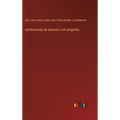 Instituciones de derecho civil aragonés - Hardcover