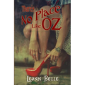 There's No Place Like Oz: A Dark Wizard of Oz Reverse Harem - Paperback
