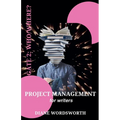 Project Management for Writers: Gate 2 - Who/Where? - Paperback