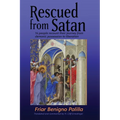Rescued from Satan: 14 People Recount their Journey from Demonic Possession to Liberation - Paperback