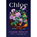 Chloe: A Novel of Secrets and Lies - Hardcover