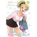 Gals Can't Be Kind to Otaku?!, Vol. 2: Volume 2 - Paperback